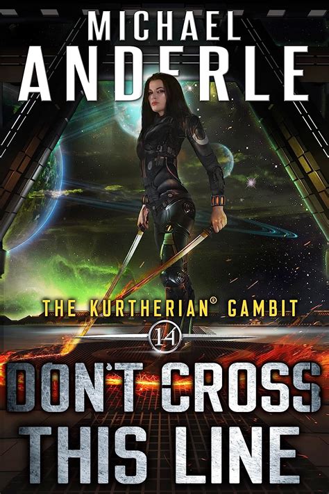 Don t Cross This Line The Kurtherian Gambit Book 14 PDF