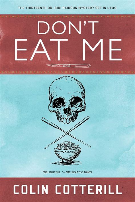 Don t Eat Me A Dr Siri Paiboun Mystery PDF