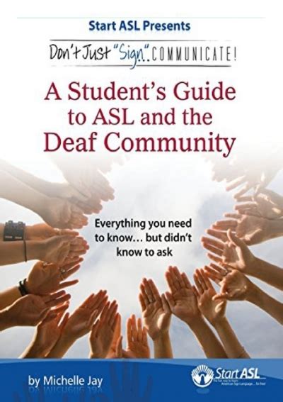 Don t Just Sign Communicate A Student s Guide to American Sign Language and the Deaf Community Kindle Editon