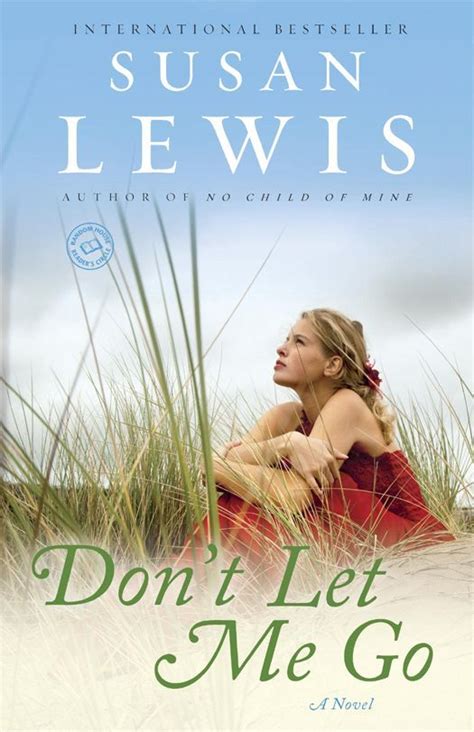 Don t Let Me Go A Novel Random House Reader s Circle Epub