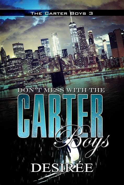 Don t Mess with the Carter Boys The Carter Boys 3 Doc