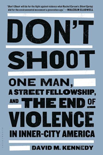 Don t Shoot One Man A Street Fellowship and the End of Violence in Inner-City America Epub