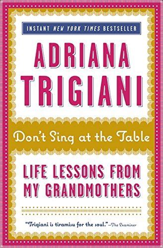 Don t Sing at the Table Life Lessons from My Grandmothers Reader