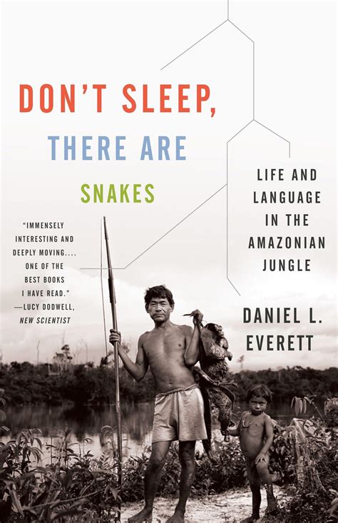 Don t Sleep There Are Snakes Life and Language in the Amazonian Jungle Vintage Departures Doc