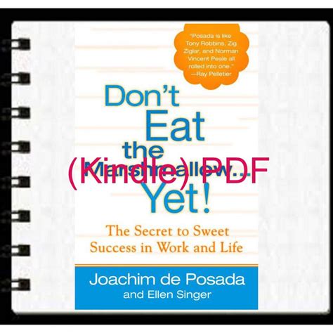 Don.t.Eat.the.Marshmallow.Yet.The.Secret.to.Sweet.Success.in.Work.and.Life Ebook Kindle Editon