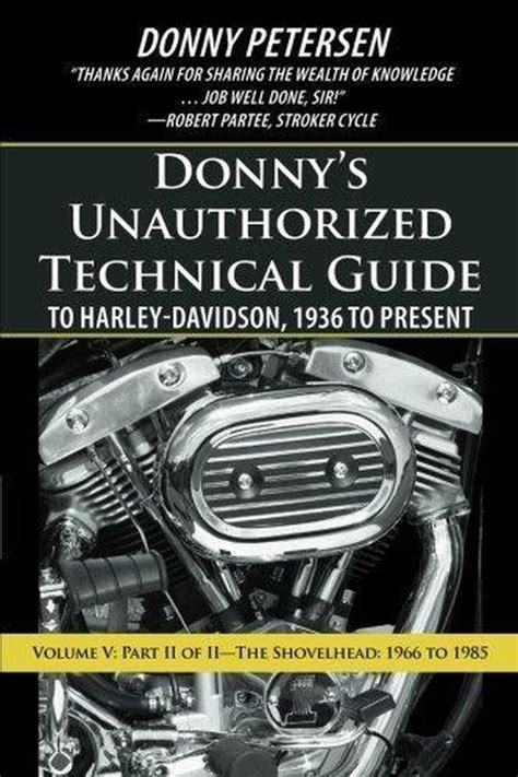 Donny s Unauthorized Technical Guide to Harley Davidson 1936 to Present Volume Ii Performancing the Twin Cam Doc