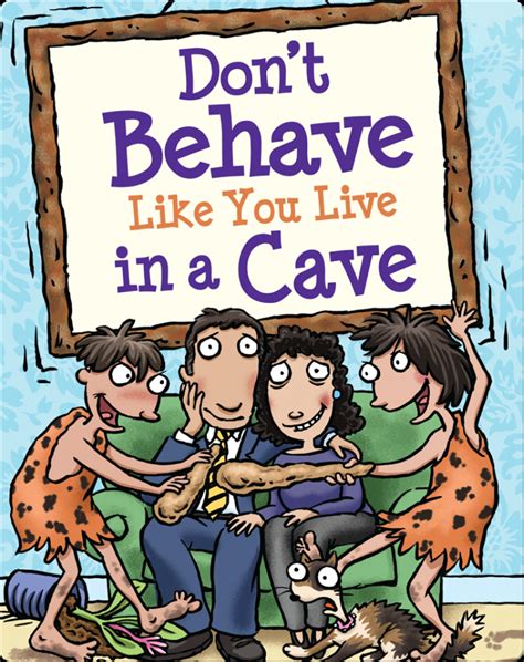 Dont Behave Like You Live in a Cave Ebook Reader