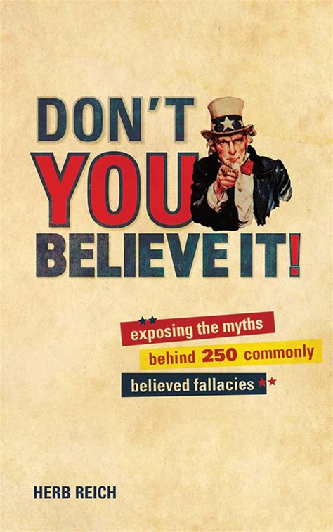 Dont You Believe It!: Exposing the Myths Behind Commonly Believed Fallacies PDF