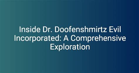 Doofenshmirtz Evil: A Comprehensive Analysis