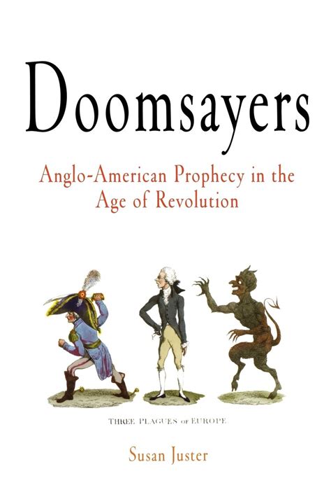 Doomsayers Anglo-American Prophecy in the Age of Revolution Epub