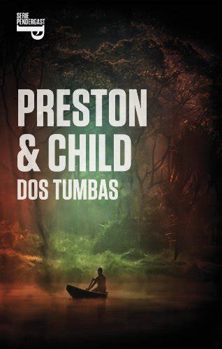 Dos tumbas Pendergast Spanish Edition Kindle Editon
