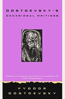 Dostoevsky s Occasional Writings Kindle Editon