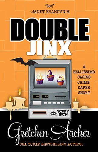 Double Jinx A Bellissimo Casino Crime Caper Short Story Doc