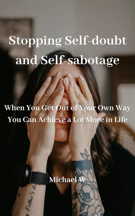 Doubt and Self-Sabotage: