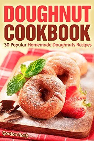 Doughnut Cookbook 30 Popular Homemade Doughnuts Recipes Epub