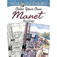 Dover Masterworks Color Your Own Manet Paintings Adult Coloring Kindle Editon