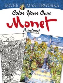 Dover Masterworks Color Your Own Monet Paintings Doc