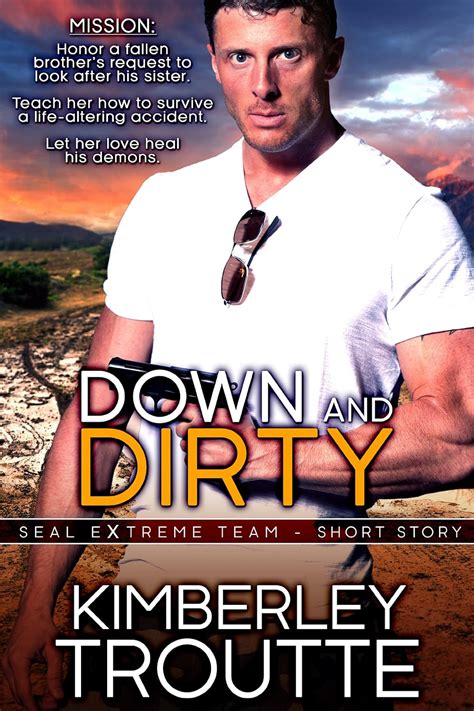 Down and Dirty SEAL EXtreme Team Short Story Kindle Editon