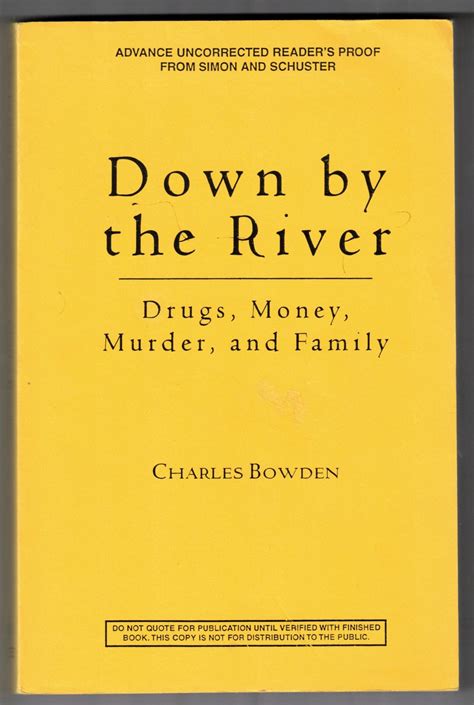 Down by the River: Drugs, Money, Murder, and Family Doc