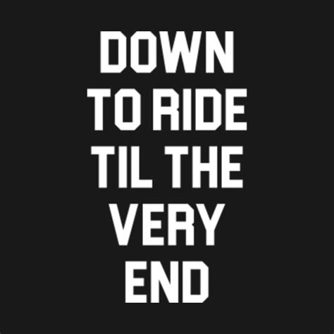 Down to Ride Til The Very End Epub