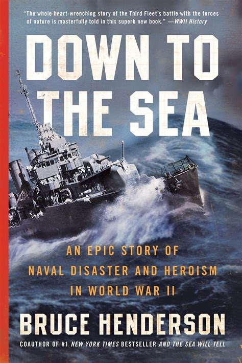 Down to the Sea An Epic Story of Naval Disaster and Heroism in World War II Reader