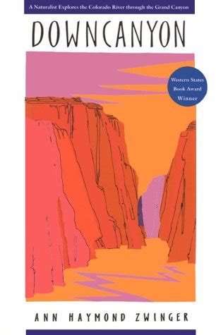 Downcanyon: A Naturalist Explores the Colorado River through the Grand Canyon Ebook PDF