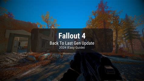 Downgrade Fallout 4: A Comprehensive Guide