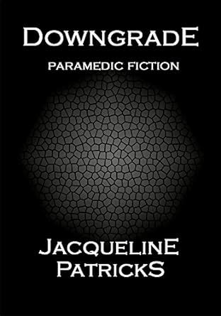 Downgrade paramedic fiction Kindle Editon