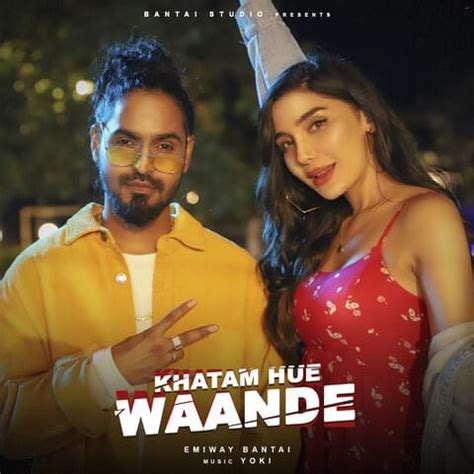 Download "Khatam Hue Waande" Now: Elevate Your Playlist with Emiway Bantai's Latest Hit!