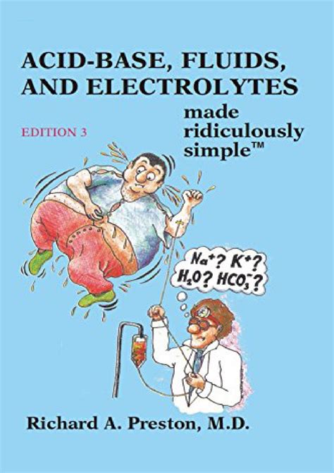 Download Acid-Base Fluids and Electrolytes Made Ridiculously Simple PDF Epub