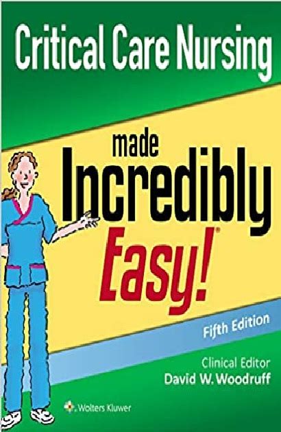 Download Critical Care Nursing Made Incredibly Easy   Incredibly Easy  Series reg PDF Doc