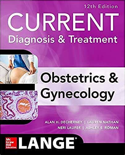 Download Current Diagnosis and Treatment Obstetrics and Gynecology, Eleventh Edition PDF Kindle Editon