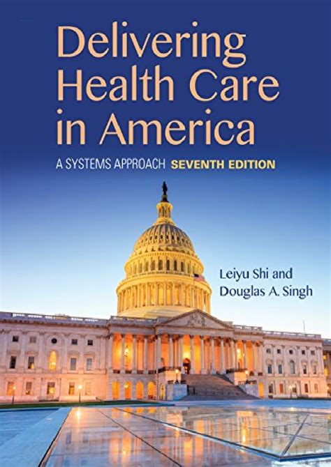 Download Delivering Health Care In America  A Systems Approach PDF Doc