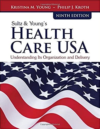 Download Health Care USA: Understanding Its Organization and Delivery, 8th Edition Ebook Kindle Editon
