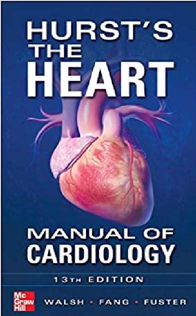 Download Hursts the Heart Manual of Cardiology, Thirteenth Edition  PDF Doc