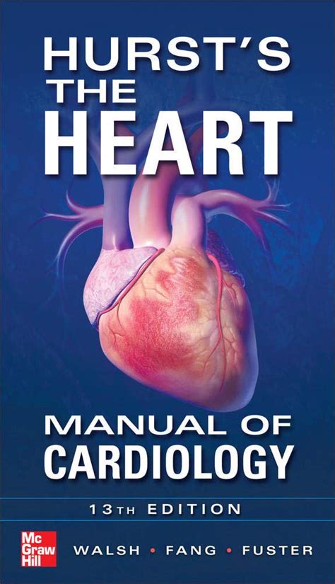 Download Hursts the Heart Manual of Cardiology, Thirteenth Edition  PDF Doc