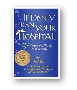 Download If Disney Ran Your Hospital- 9 1-2 Things You Would Do Differently PDF Reader