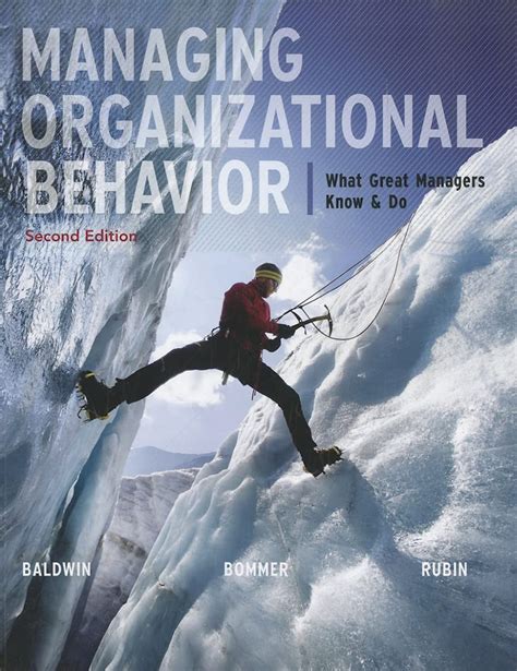 Download Managing Organizational Behavior: What Great Managers Know and Do Ebook PDF