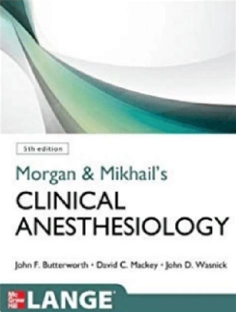 Download Morgan and Mikhails Clinical Anesthesiology, 5th edition PDF Kindle Editon