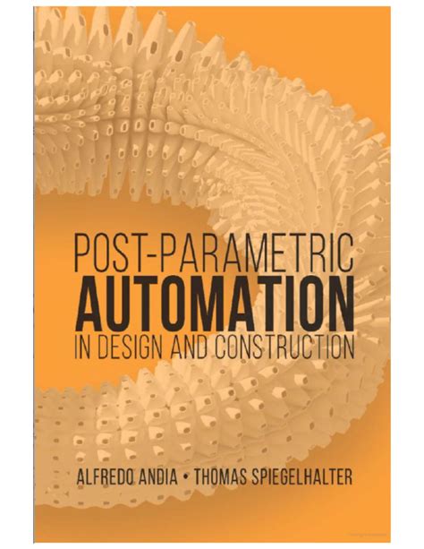 Download Postparametric Automation in Designand ConstructionPDF Doc