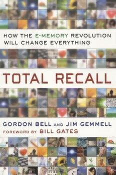 Download Total Recall  How the E-Memory Revolution Will Change Everything PDF.mp4 Reader