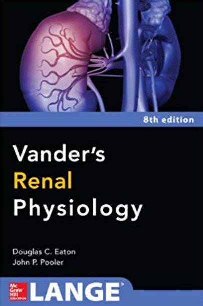 Download Vanders Renal Physiology, 8th Edition PDF PDF