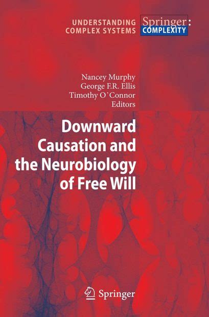 Downward Causation and the Neurobiology of Free Will Reader
