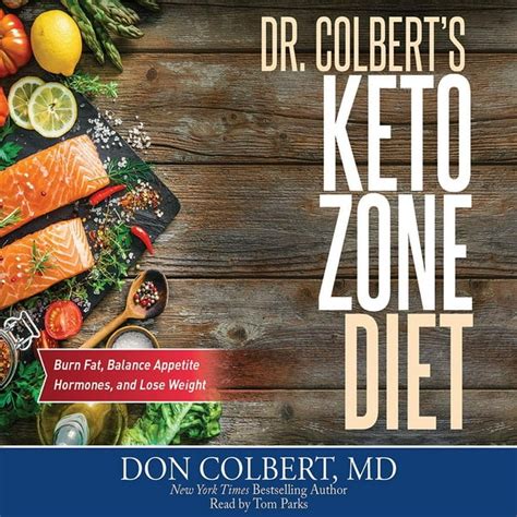 Dr Colbert s Keto Zone Diet Burn Fat Balance Appetite Hormones and Lose Weight PDF