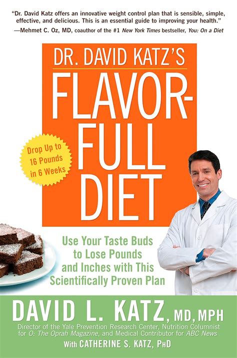 Dr David Katz s Flavor-Full Diet Use Your Tastebuds to Lose Pounds and Inches with this Scientifically Proven Plan PDF