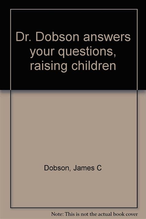 Dr Dobson Answers Your Questions Raising Children Kindle Editon