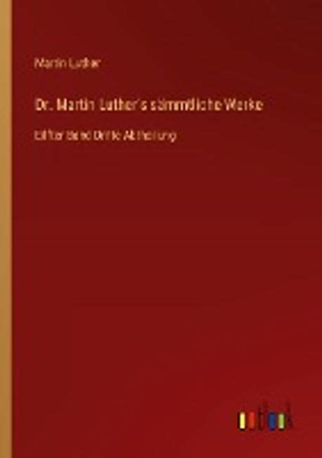 Dr Martin Luther s Sämmtliche Werke Vol 5 Erste Abtheilung Homiletische und Katechetische Schriften Classic Reprint German Edition Epub