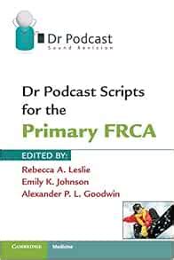 Dr Podcast Scripts for the Primary FRCA Ebook Epub