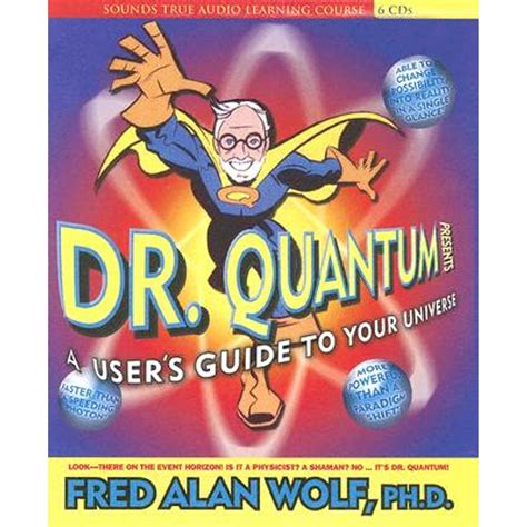 Dr Quantum Presents A User s Guide to Your Universe Reader