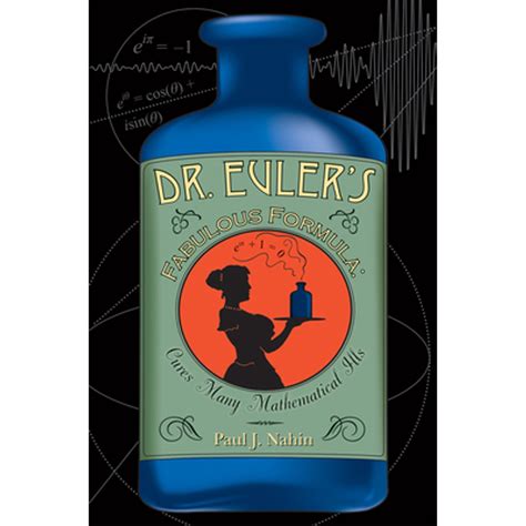 Dr. Euler's Fabulous Formula Cures Many Mathematical Ills Reader